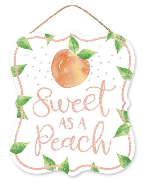 AP8884 10.5"H x 9"L Sweet As A Peach Sign