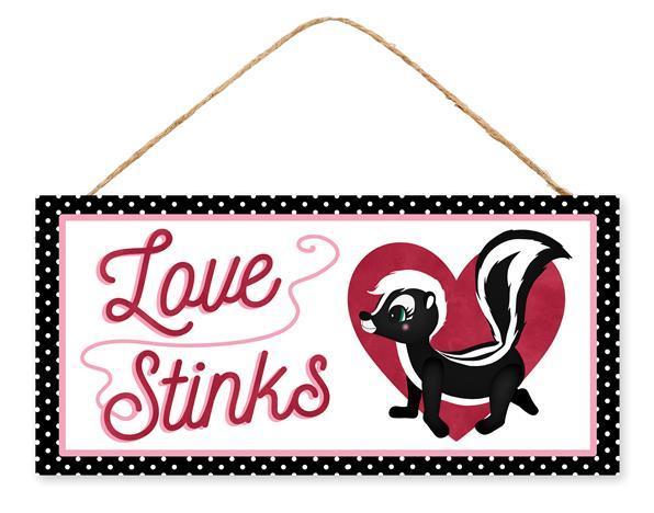 AP7170 12.5"L X 6"H Love Stinks/Skunk Sign White/Pink/Red/Black