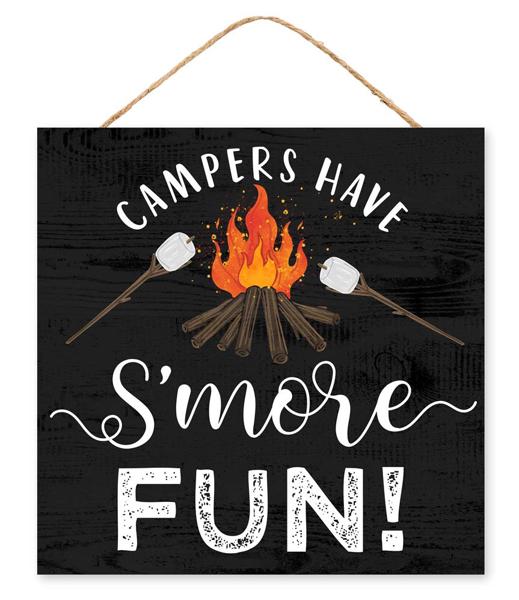 AP7175 10"Sq Campers Have S'more Fun Sign Black/White/Brown/Orange