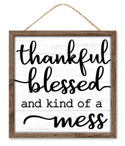 AP7214 10"Sq Thankful, Blessed, Kind Of A Mess Black/White/Brown