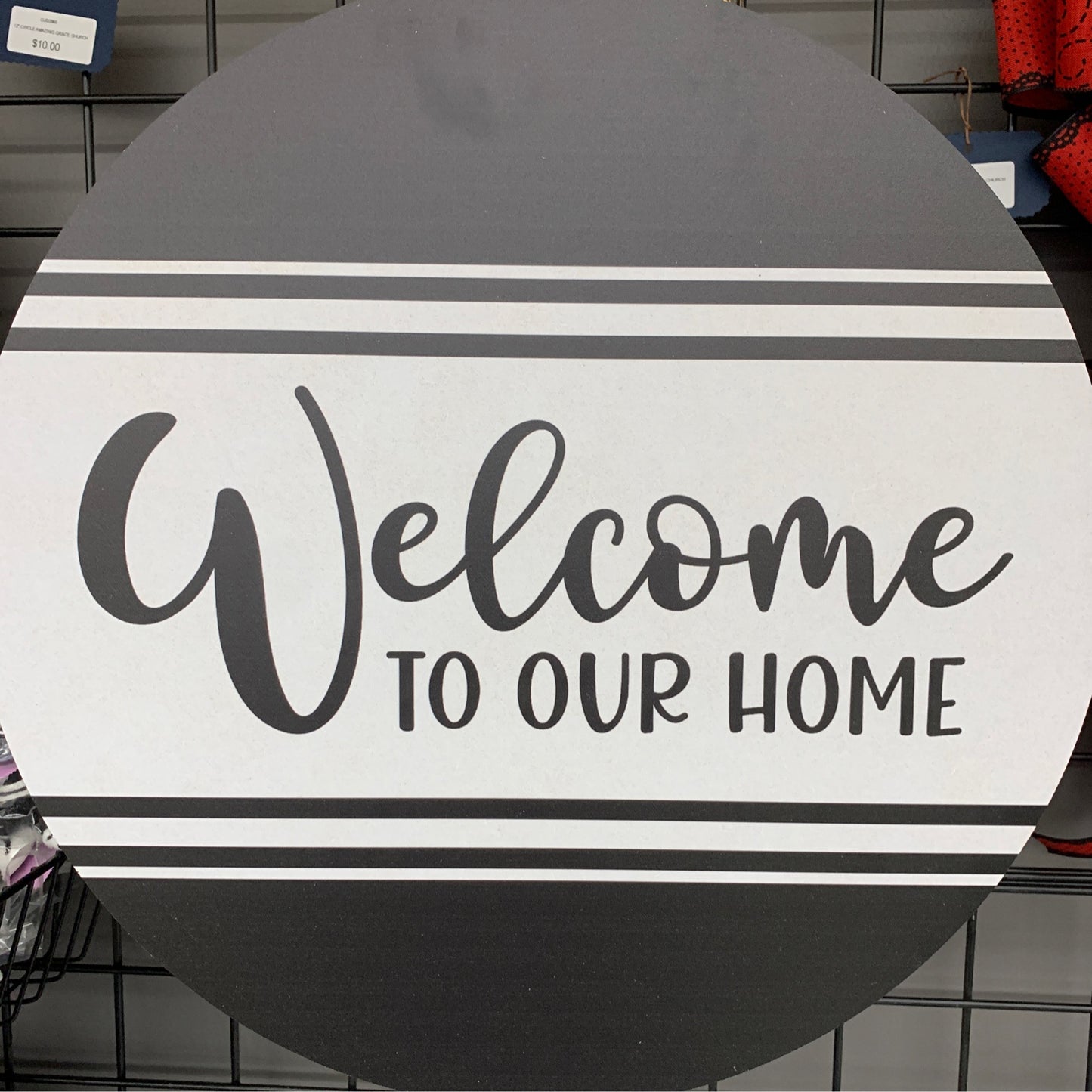 CUS0301 18" Round Sign Welcome To Our Home Black/White