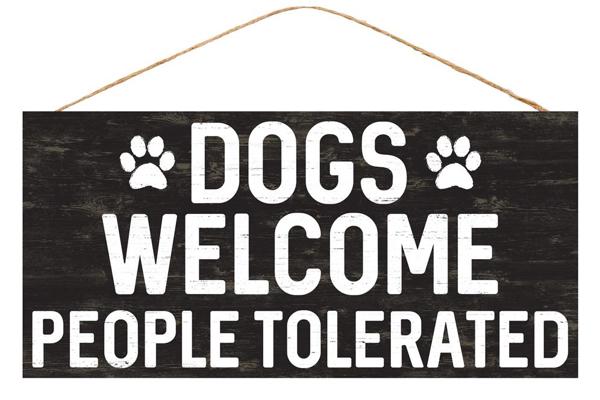 AP8323 12.5"Lx6"H Dogs Welcome People Tolerated Black/White