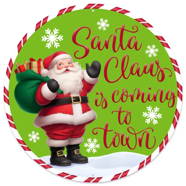 MD1680C5  12"Dia Santa Is Coming To Town Sign  Green/Red/White