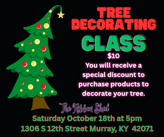 Tree Decorating Class October 18th