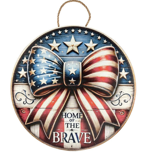 CUS2503L   18" Round MDF "Bow Home of the Brave" Sign