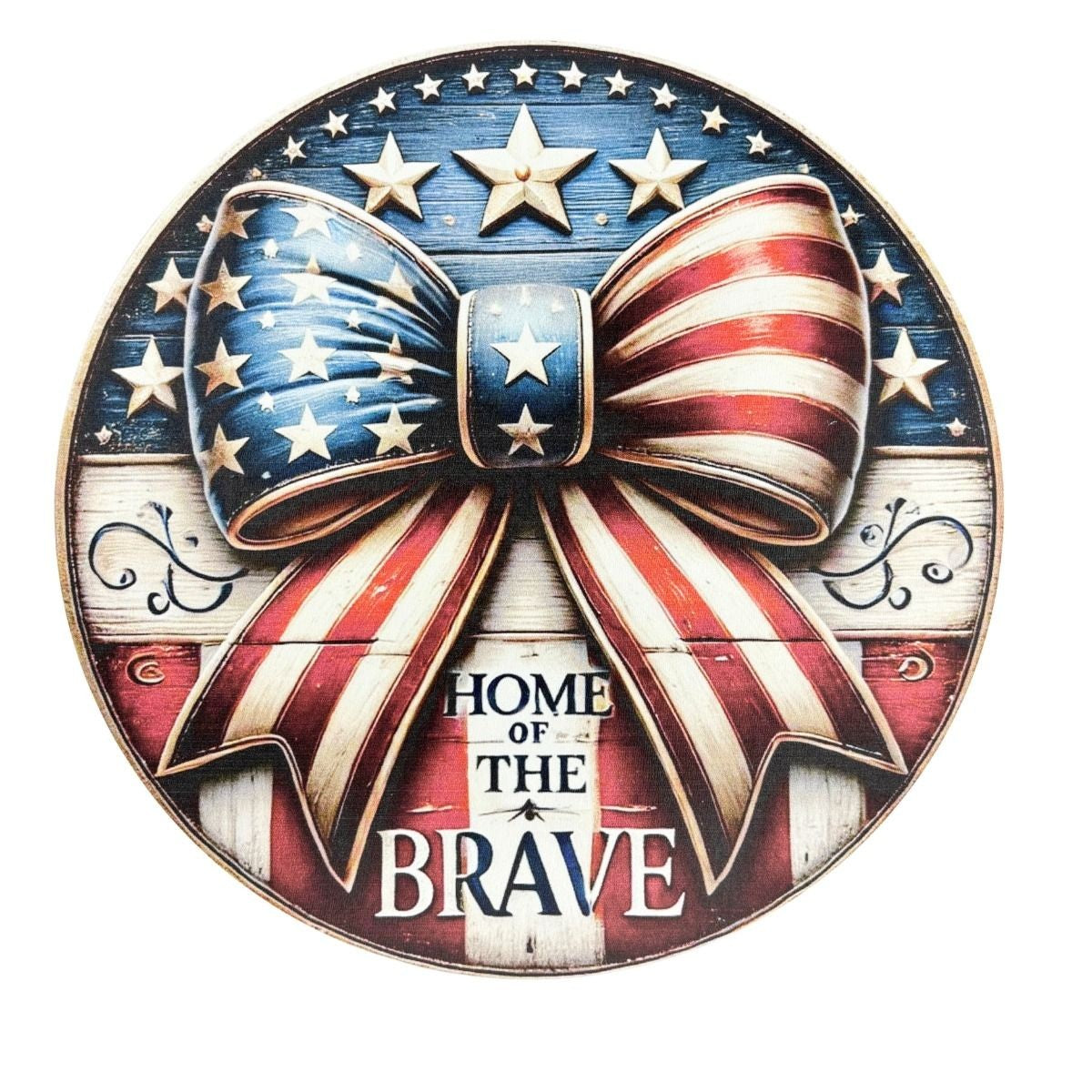 CUS2503   12" Round MDF "Bow Home of the Brave" Sign (NO Rope Handle)