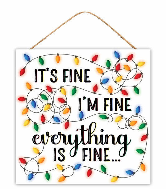 AP7395  10"Sq Everything Is Fine W/Lights Sign  Multi